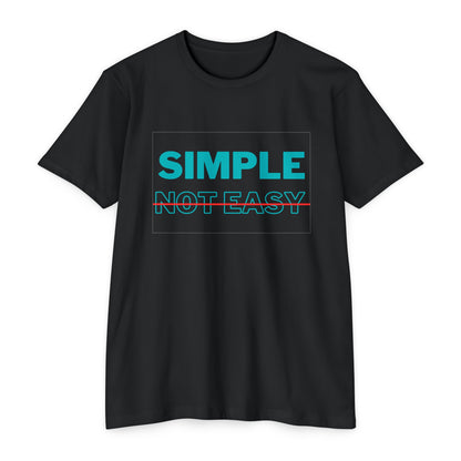 Simple Not Easy T-shirt