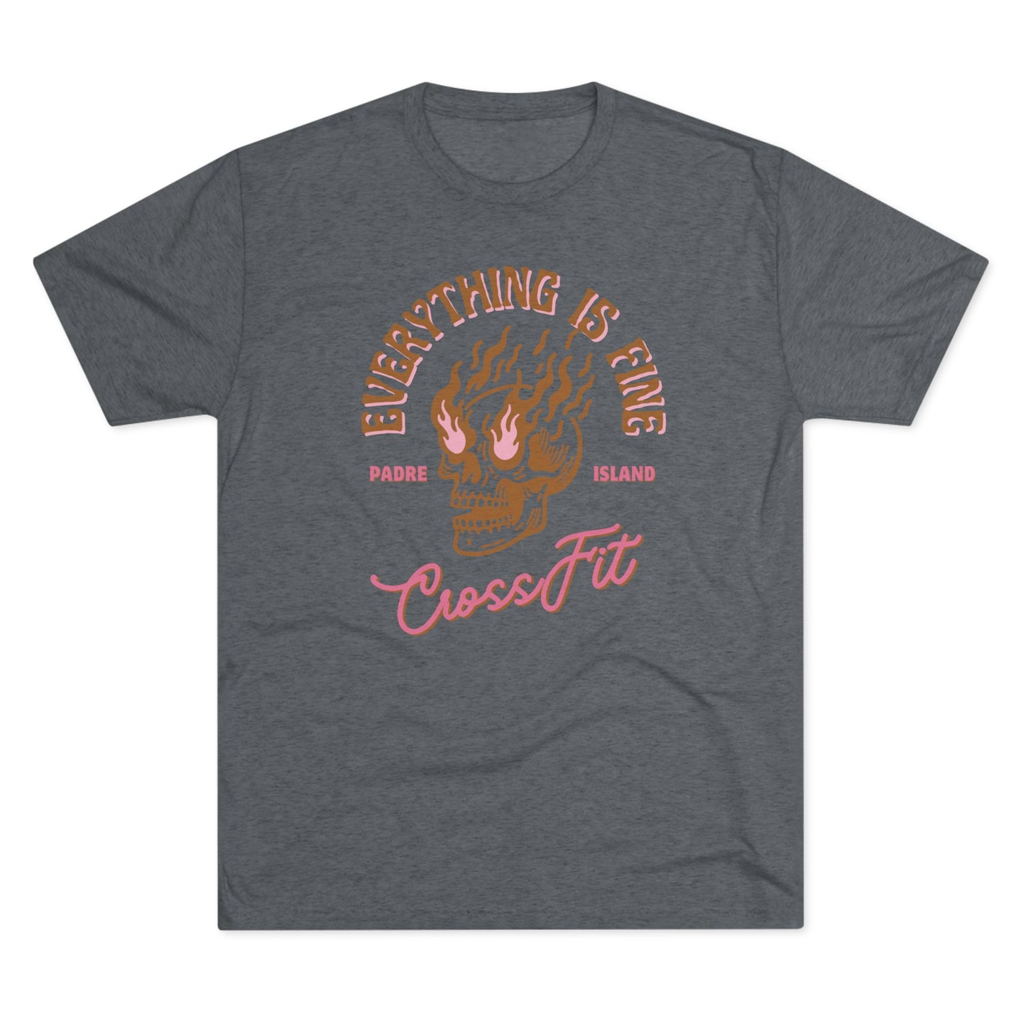 Everything is Fine Tri-Blend Tee