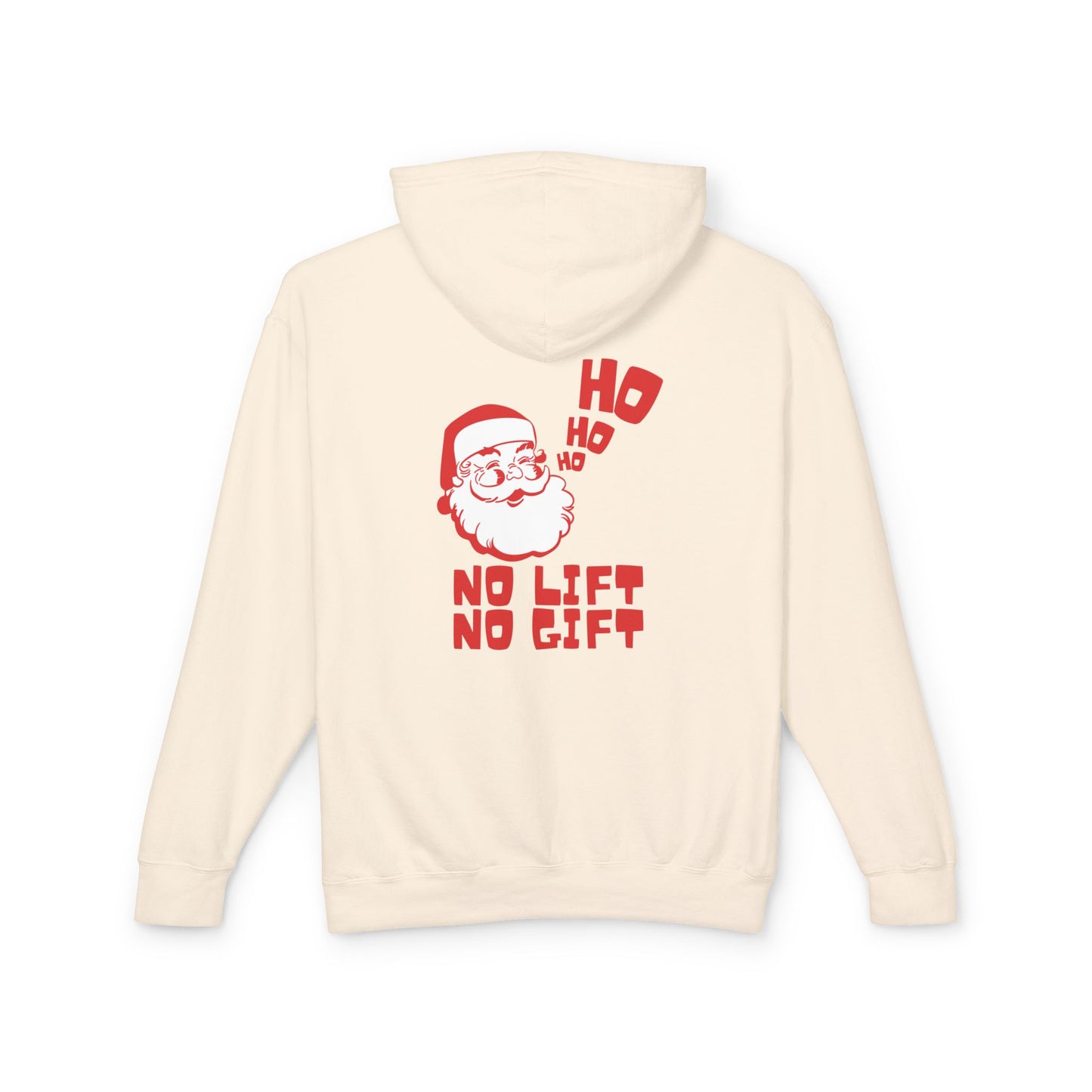 No Lift No Gift Hooded Sweatshirt