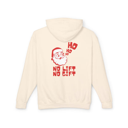 No Lift No Gift Hooded Sweatshirt