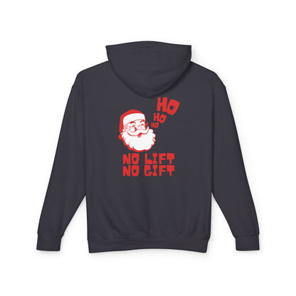 No Lift No Gift Hooded Sweatshirt