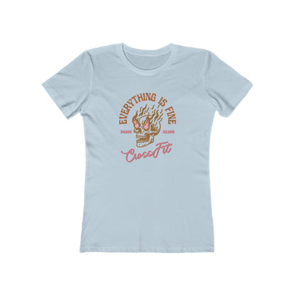 Everything is Fine Boyfriend Tee