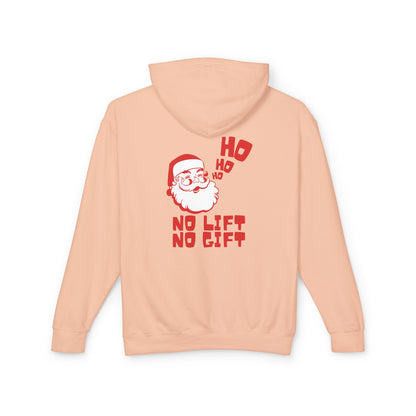 No Lift No Gift Hooded Sweatshirt