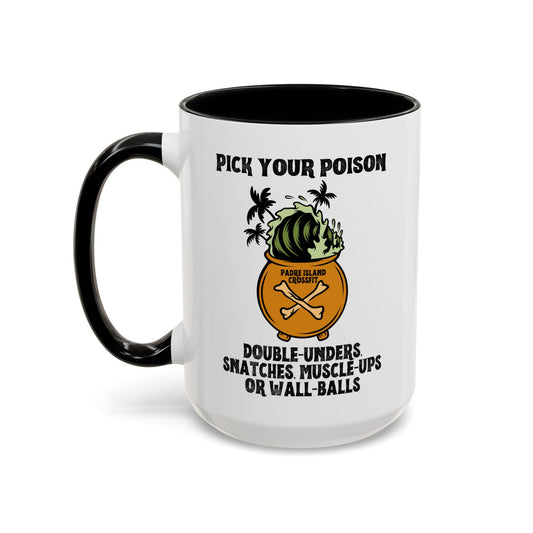 Pick Your Poison Coffee Mug (11, 15oz)