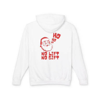 No Lift No Gift Hooded Sweatshirt