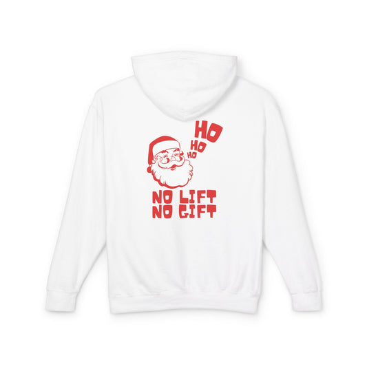 No Lift No Gift Hooded Sweatshirt