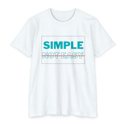 Simple Not Easy T-shirt