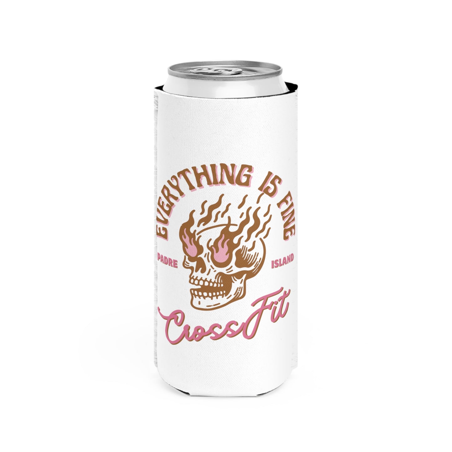 Everything is Fine Slim Koozie