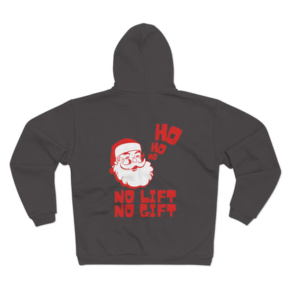 No Lift No Gift Zip Up Hoodie