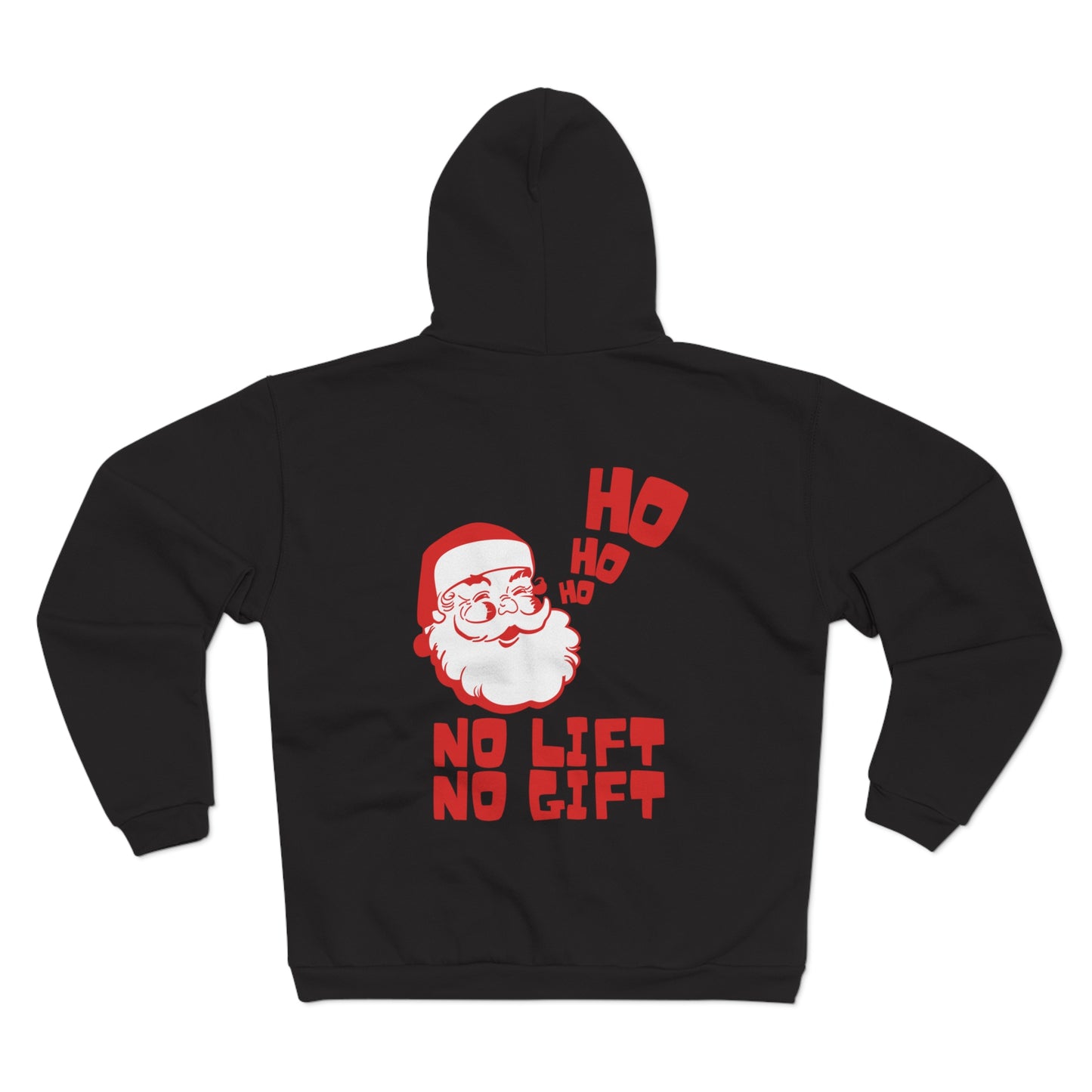 No Lift No Gift Zip Up Hoodie