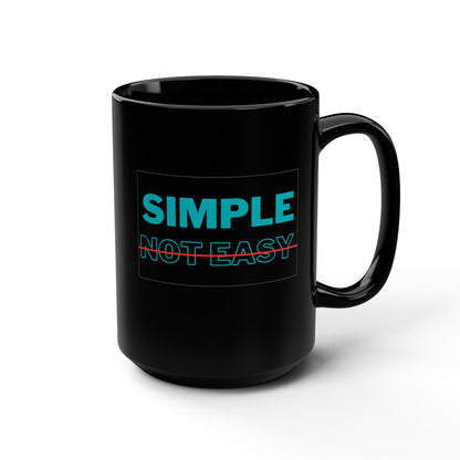 Simple Not Easy Black Mug, 15oz